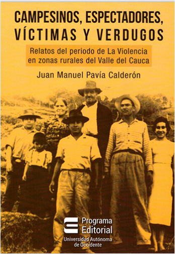 CAMPESINOS, ESPECTADORES, VICTIMAS Y VERDUGOS | Biblioinforma