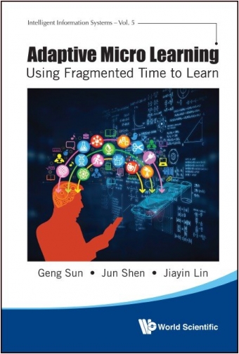 #Biblioinforma | Intelligent Information Systems: Volume 5 Adaptive Micro Learning Using Fragmented Time to Learn