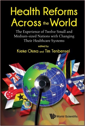 #Biblioinforma | Health Reforms Across the World The Experience of Twelve Small and Medium-sized Nations with Changing Their Healthcare Systems