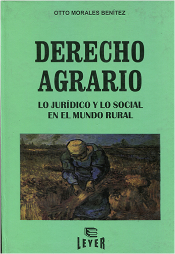 DERECHO AGRARIO LO JURIDICO Y LO SOCIAL EN EL MUNDO RURAL