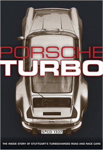 #Biblioinforma | Porsche Turbo: The Inside Story of Stuttgart's Turbocharged Road and Race Cars