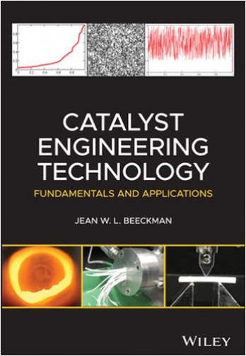 Catalyst Engineering Technology: Fundamentals and Applications