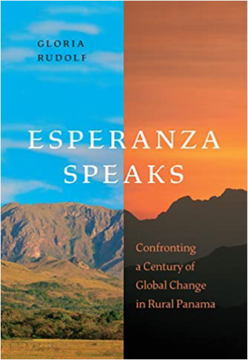 #Biblioinforma | Esperanza Speaks: Confronting a Century of Global Change in Rural Panama