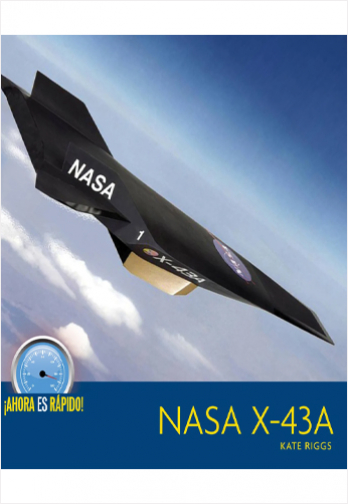 NASA X-43a (¡Ahora Es Rápido!)