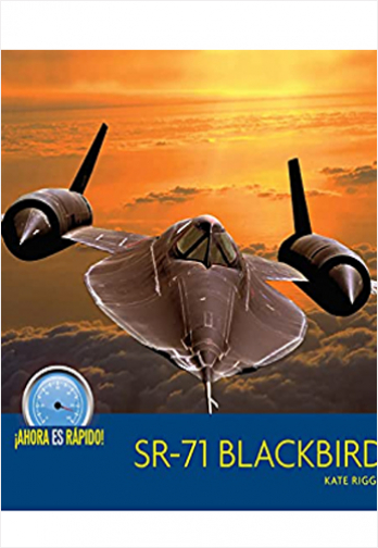 Sr-71 Blackbird (¡Ahora Es Rápido!) | Biblioinforma