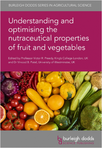 Understanding and optimising the nutraceutical properties of fruit and vegetables