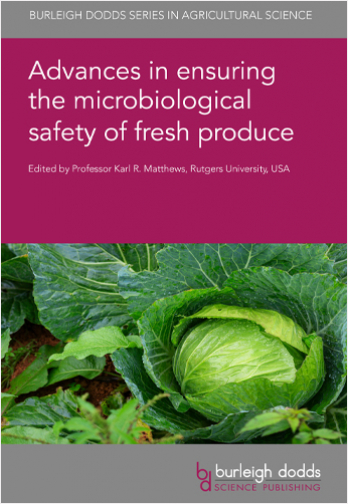 Advances in ensuring the microbiological safety of fresh produce