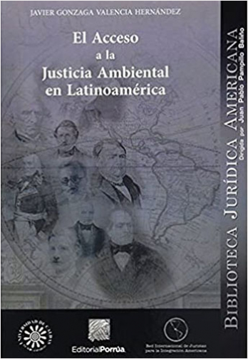 EL ACCESO A LA JUSTICIA AMBIENTAL EN LATINOAMERICA  | Biblioinforma