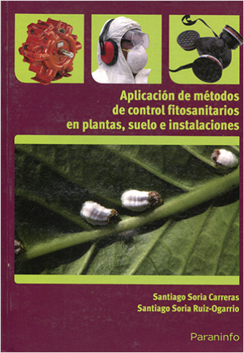 #Biblioinforma | APLICACION DE METODOS DE CONTROS FITOSANITARIOS EN PLANTAS SUELOS E INSTALACIONE