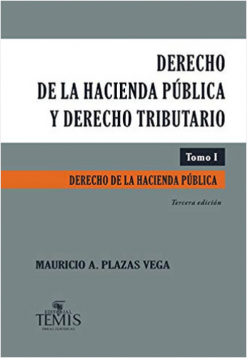 DERECHO DE LA HACIENDA PUBLICA Y DERECHO TRIBUTARIO, TOMO I