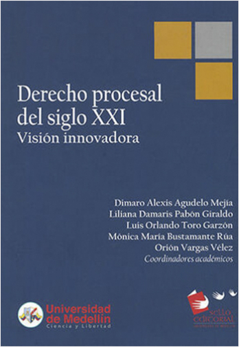 DERECHO PROCESAL DEL SIGLO XXI. VISION INNOVADORA