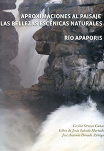 APROXIMACIONES AL PAISAJE Y LAS BELLEZAS ESCENICAS NATURALES RIO APAPORIS | Biblioinforma