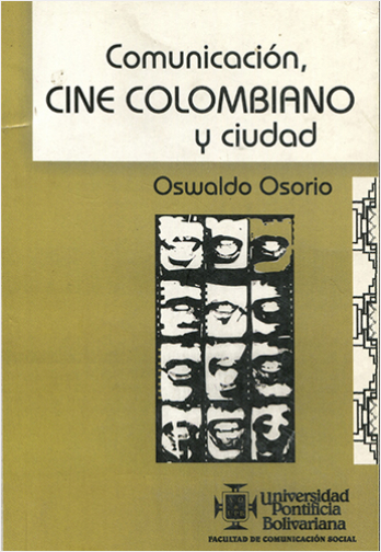 #Biblioinforma | COMUNICACIÓN, CINE COLOMBIANO Y CIUDAD