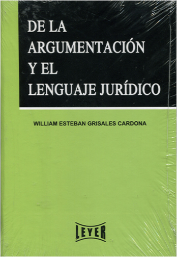 DE LA ARGUMENTACION Y EL LENGUAJE JURIDICO | Biblioinforma