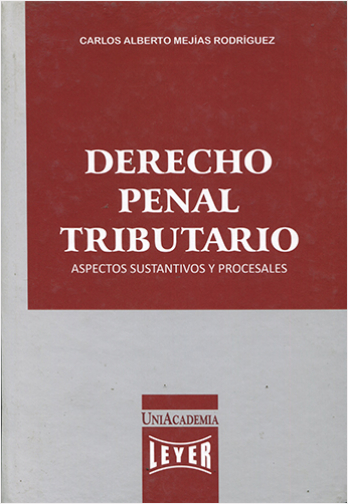 #Biblioinforma | DERECHO PENAL TRIBUTARIO ASPECTOS SUSTANTIVOS Y PROCESALES