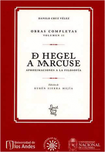 DE HEGEL A MARCUSE. APROXIMACIONES A LA FILOSOFIA. OBRAS COMPLETAS II | Biblioinforma