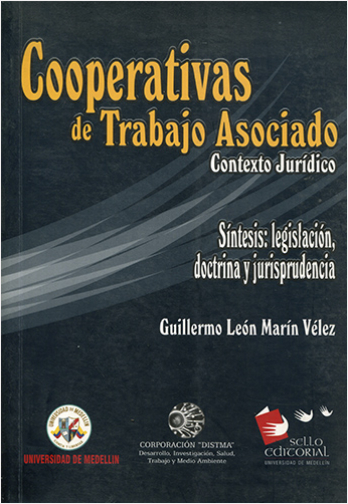 COOPERATIVAS DE TRABAJO ASOCIADO. CONTEXTO JURIDICO. SINTESIS, LEGISLACION, DOCTRINA Y JURISPRUDENCI | Biblioinforma