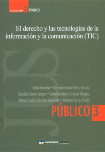 EL DERECHO Y LAS TECNOLOGIAS DE LA INFORMACION Y LA COMUNICACION TIC