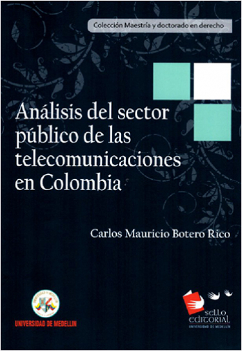 ANALISIS DEL SECTOR PUBLICO DE LAS TELECOMUNICACIONES EN COLOMBIA | Biblioinforma