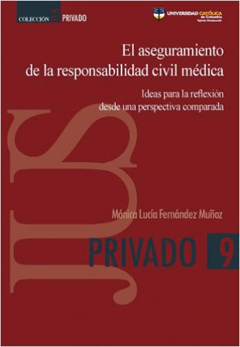 EL ASEGURAMIENTO DE LA RESPONSABILIDAD CIVIL MEDICA. PRIVADO 9