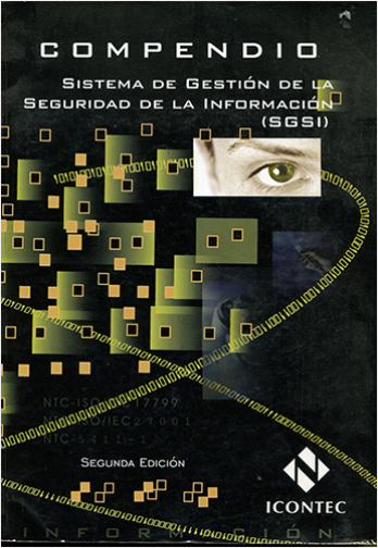 #Biblioinforma | COMPENDIO SISTEMA DE GESTION DE LA SEGURIDAD DE LA INFORMACION