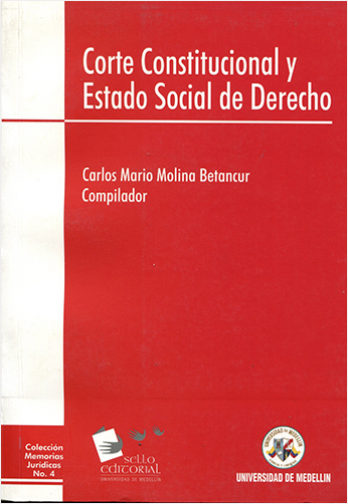 CORTE CONSTITUCIONAL Y ESTADO SOCIAL DE DERECHO | Biblioinforma