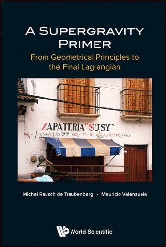 #Biblioinforma | A Supergravity Primer From Geometrical Principles to the Final Lagrangian