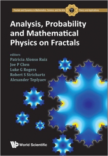 #Biblioinforma | Fractals and Dynamics in Mathematics, Science, and the Arts: Theory and Applications: Volume 5 Analysis, Probability and Mathematical Physics on Fractals
