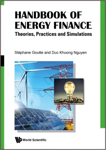 Handbook of Energy Finance Theories, Practices and Simulations